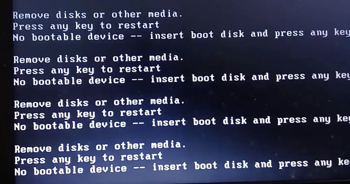 Usb device error. No Boot device. Remove Disks or other Media Press any Key to restart. No Bootable device Insert Boot Disk and Press any Key. Remove Disks or other Media Press any Key to restart при установке с флешки.